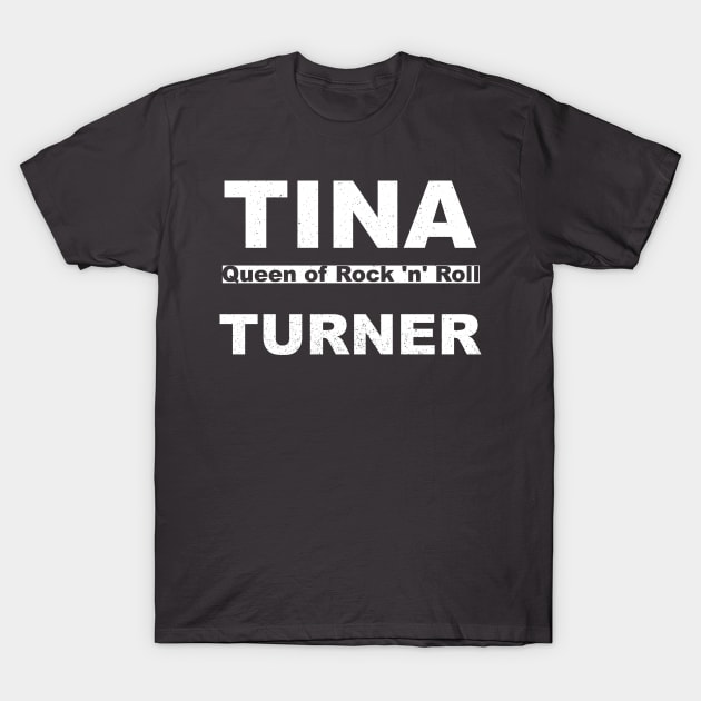 Queen of Rock "n" Roll - Tina Turner T-Shirt by DesginsDone